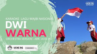 KARAOKE DWI WARNA - H. MUTAHAR | LAGU WAJIB NASIONAL - Arr. UCKE RG