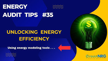 Energy Audit--Boost Energy Efficiency: How Modeling Tools Transform Audits!