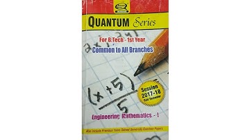 Mathematics-1 Quantum Series for all Branch B.Tech First year (2017-18)