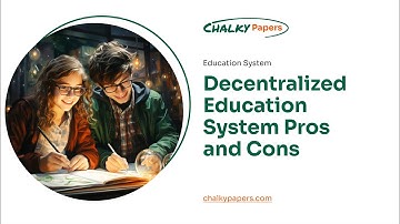 Decentralized Education System Pros and Cons - Essay Example