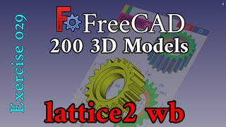 200 3D Models in FreeCAD: Exercise 29 (Lattice2 workbench in FreeCAD)