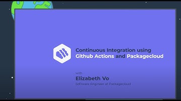 Continous integration using GitHub Actions and Packagecloud