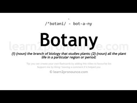 Pronunciation of Botany | Definition of Botany