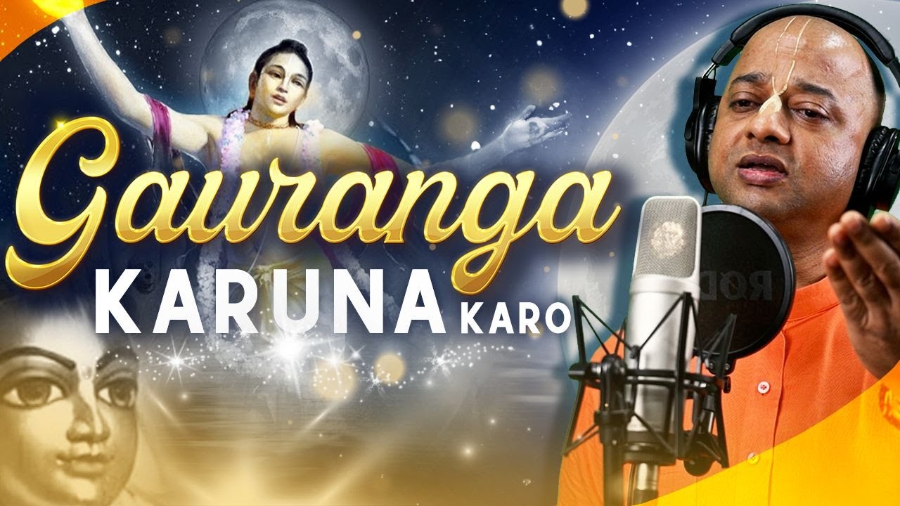 Gauranga Karuna Karo  Studio Recording  HG Sarvapriya Prabhu