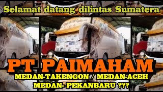 PT PAIMAHAM segera ramaikan Lintas Sumatera