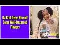 Da Brat Gives Herself Some Well-Deserved Flowers