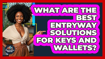 What Are The Best Entryway Solutions For Keys And Wallets? - Your Organization Mentor