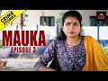 LATEST CRIME STORIES - Mauka Ep 3 | Crime World New Episode | New Crime Story 2023 | क्राइम स्टोरीज़