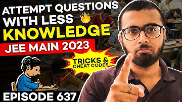 Attempt Questions With Less Knowledge🔥| Tricks & Cheat Codes #637 | #jeemain2023 #tukkatricks