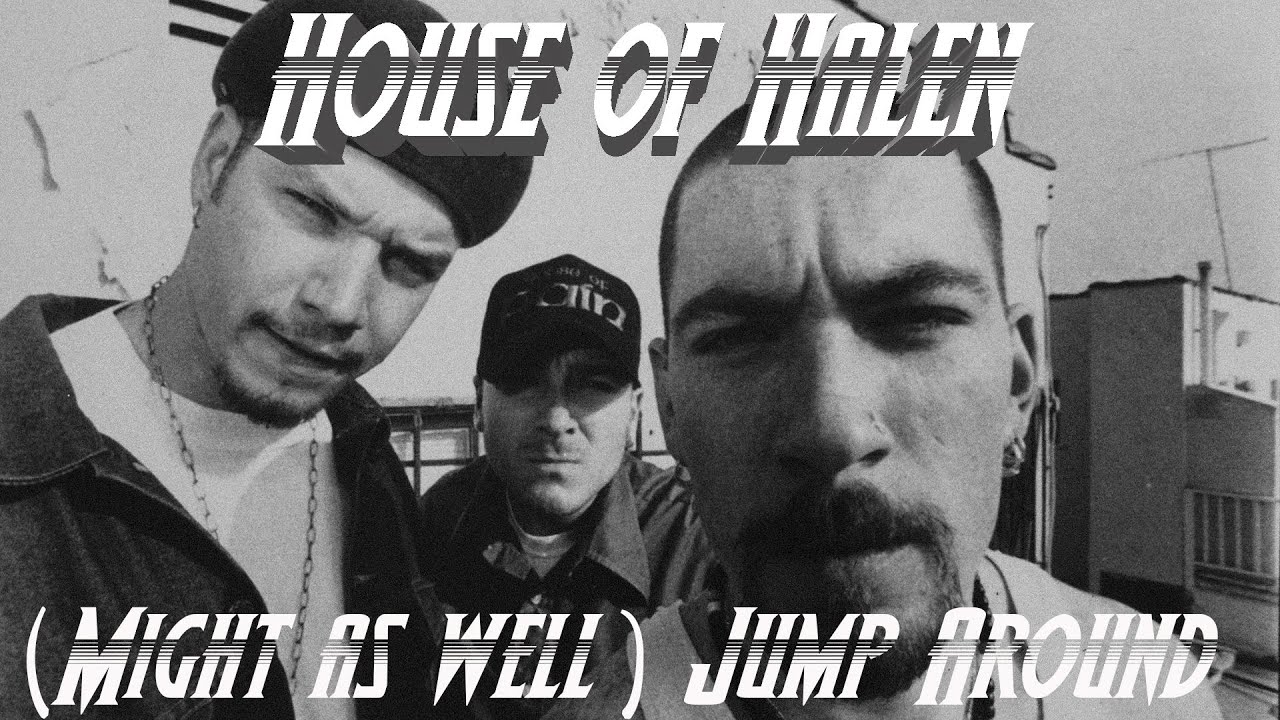 Van Halen vs House of Pain (Might As Well) Jump Around [HD] YouTube