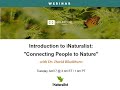 Introduction to inaturalist connecting people to nature with dr david blackburn