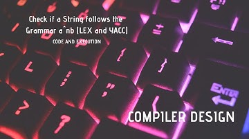 Check if a String follows the Grammar a^nb (LEX and YACC)| Compiler | Code and Output on WINDOWS