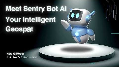 Welcome to the Future of Location Intelligence -  Powered by Geosentry AI