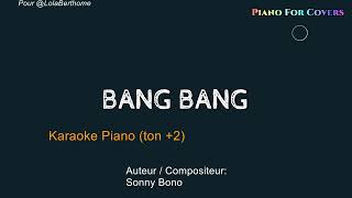 Karaoké piano - Bang Bang (Sheila) ton +2