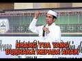 Inilah Kedurhakaan Orang Tua Kepada Anak - Ustadz Abdul Somad, Lc. MA