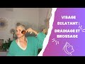 Visage eclatant drainage et brossage