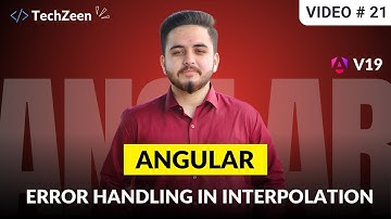 Angular 19 Tutorial #21: Error Handling in Interpolation | ( Hindi / Urdu ) | 2024