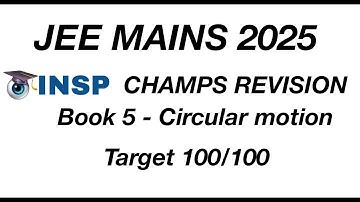 JEE mains 2025 - Quick revision of Circular Motion