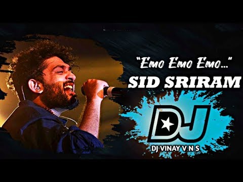 emo-emo-emo-song-dj-mix-||-emo-emo-emoo-dj-song-||-sid-sriram-|-raahu-movie-songs-||-dj-vinay-v-n-s