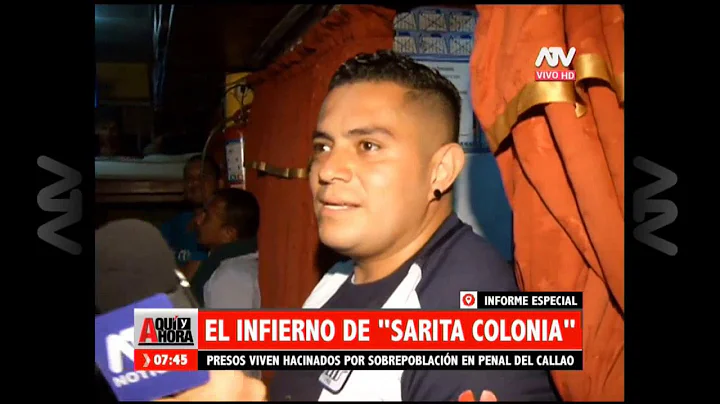 El infierno que se vive en el penal "Sarita Colonia"