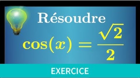 équation trigonométrique • résoudre cos(x)=√2/2 sur ]pi-;pi] sur [0;2π[ et sur R • première spé math