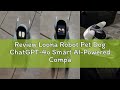 Review Loona Robot Pet Dog ChatGPT-4o Smart AI-Powered Companion Voice &amp; Gesture Control, Real-Time
