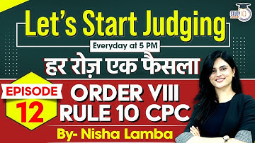 Lec 12: Order 8 Rule 10 CPC | Judiciary Mains Preparation | By Nisha Lamba