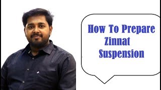 How To Prepare Zinnat Suspension