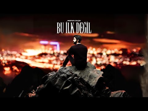 Mustafa Yalçın - Bu İlk Değil | (Official Music Video)