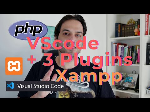 Como Configurar o VSCode + Xampp para PHP ?-Básico com 3 plugins