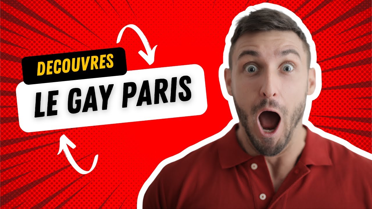 A la découvrete du Gay Paris Marais & des Bars et Sauna Gays dans la capitale de la France YouTube