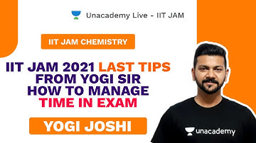 IIT JAM 2021 LAST TIPS FROM YOGI SIR || HOW TO MANAGE TIME IN EXAM