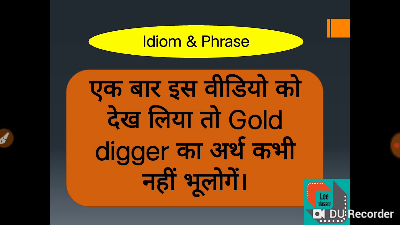 How do you say what is the real meaning of gold digger? in Hindi