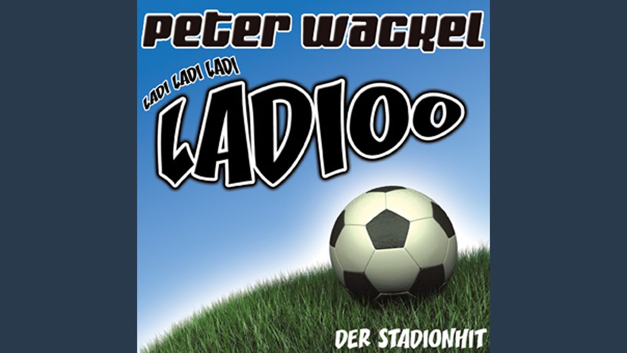 Peter Wackel - Ladioo (Official Video Clip)
