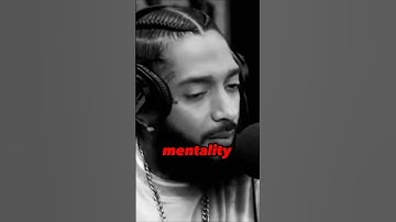 Nipsey Hussle Drops GEMS About Mentality! #nipseyhussle #motivation #shorts