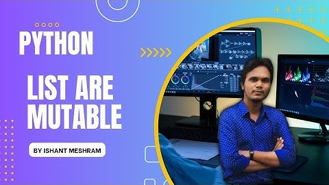 How List Are Mutable Data Types in Python ?