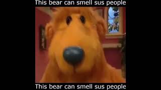 This bear can smell sus people