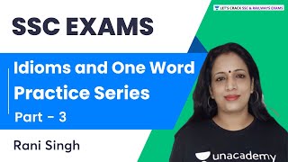 Practice Series For Idioms and One Word | Part - 3 | English | SSC Exams | Rani Singh