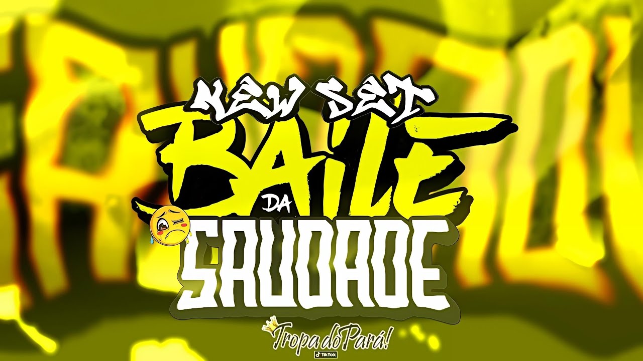 🟡 NEW SET💘 ( BAILE DA SAUDADE ) #01 AS MELHORES DO BAILE 😍