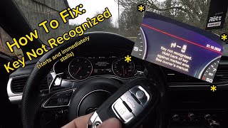 How To Fix: Key Not Recognized(Starts and stalls) Audi A6 C7