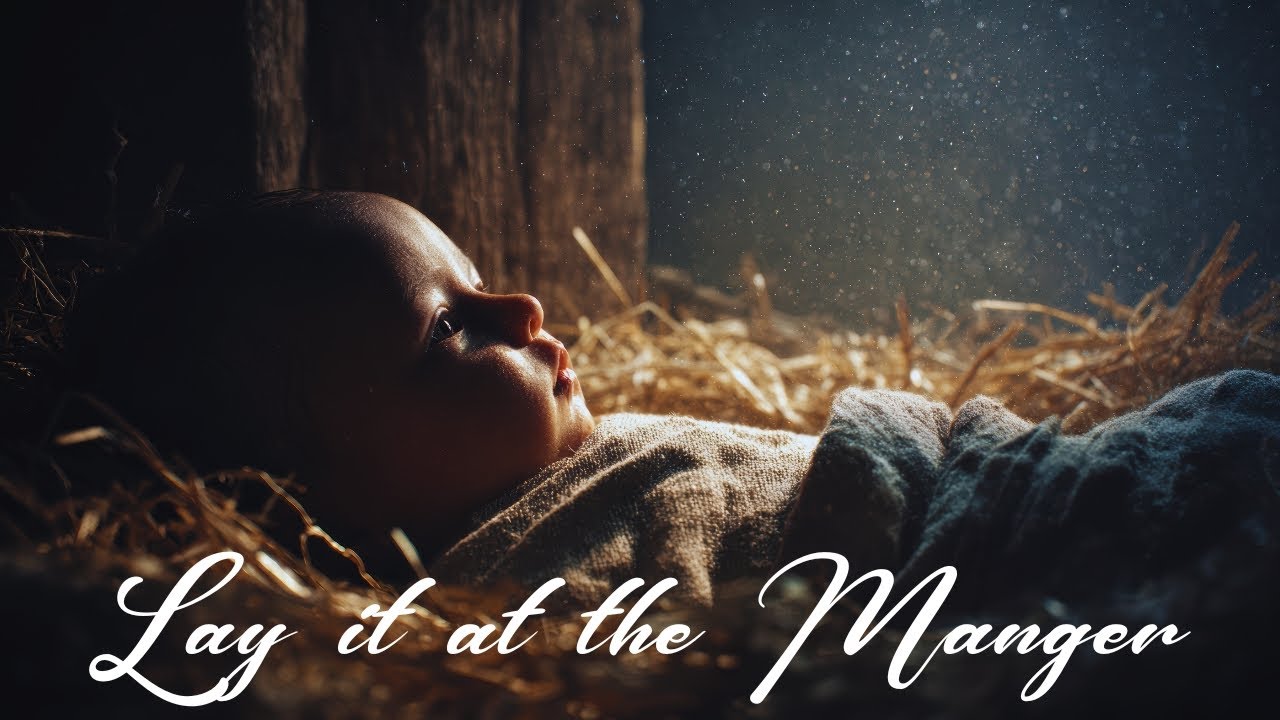 Lay it at the Manger | A Christmas Song of Surrender