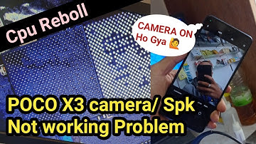 POCO X3 Front Camera not working / Poco x3 ringer,camera problem solution / CPU Rebol /