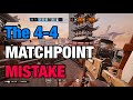 The 4-4 MATCHPOINT MISTAKE - Rainbow Six Siege