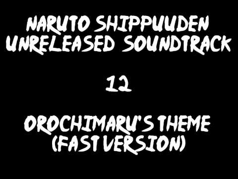 Naruto Shippuuden Unreleased Soundtrack - Orochimaru's Theme (fast version)