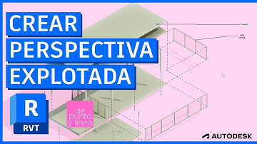 Cómo crear una perspectiva explotada en Revit