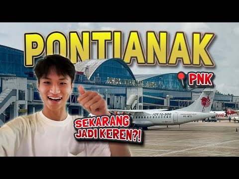 Wahhh Jadi KEREN Gini😱⁉️ Menjadi Saksi Perkembangan Bandara di Kalimantan Barat Ini🤩⁉️