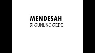 Mendesah Gunung Gede