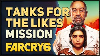 Tanks for the Likes Far Cry 6