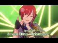 (100%) Seven Days &ldquo;Prismagic&rdquo; [Special 28+] Amazing Perfect Combo [あんスタMusic]