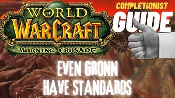 Even Gronn Have Standards WoW Quest TBC completionist guide
